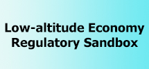 Low-altitude Economy Regulatory Sandbox